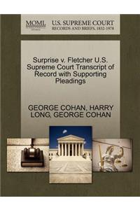 Surprise V. Fletcher U.S. Supreme Court Transcript of Record with Supporting Pleadings