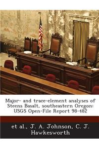 Major- And Trace-Element Analyses of Steens Basalt, Southeastern Oregon