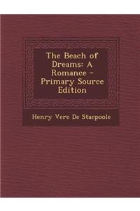 The Beach of Dreams: A Romance