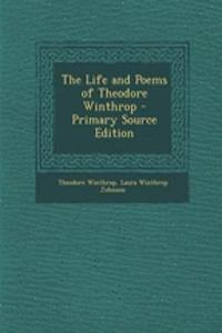 The Life and Poems of Theodore Winthrop