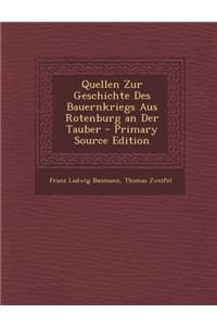 Quellen Zur Geschichte Des Bauernkriegs Aus Rotenburg an Der Tauber