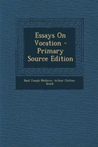 Essays on Vocation - Primary Source Edition