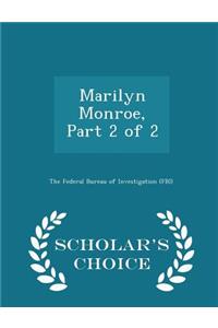 Marilyn Monroe, Part 2 of 2 - Scholar's Choice Edition