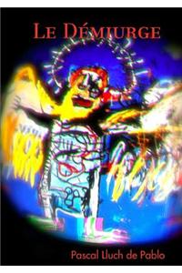 Le Demiurge