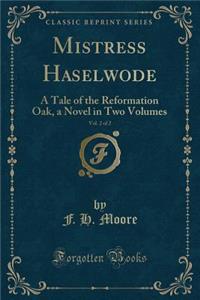 Mistress Haselwode, Vol. 2 of 2