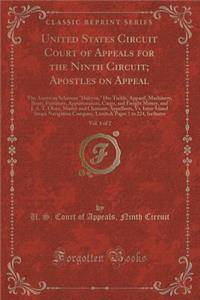 United States Circuit Court of Appeals for the Ninth Circuit; Apostles on Appeal, Vol. 1 of 2: The American Schooner 