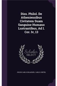 Diss. Philol. de Atheniensibus Civitatem Suam Sanguine Humano Lustrantibus, Ad I. Cor. IV, 13