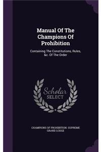 Manual of the Champions of Prohibition