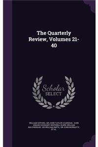 The Quarterly Review, Volumes 21-40