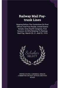 Railway Mail Pay-trunk Lines