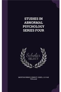 Studies in Abnormal Psychology Series Four