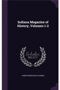 Indiana Magazine of History, Volumes 1-2