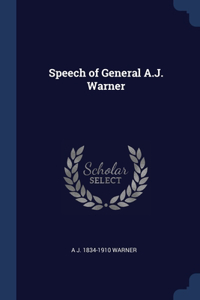 SPEECH OF GENERAL A.J. WARNER