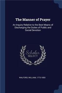 The Manner of Prayer
