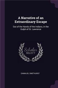Narrative of an Extraordinary Escape