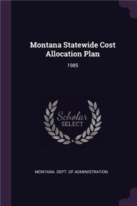 Montana Statewide Cost Allocation Plan