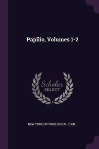 Papilio, Volumes 1-2