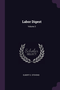 Labor Digest; Volume 3