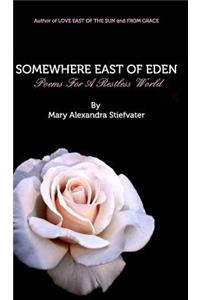 Somewhere East Of Eden