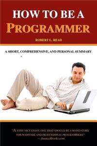 How To Be A Programmer