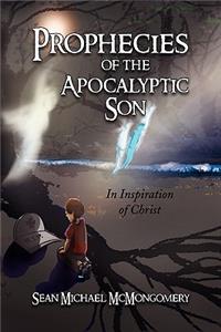 The Prophecies of the Apocalyptic Son