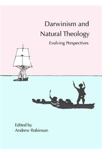 Darwinism and Natural Theology: Evolving Perspectives
