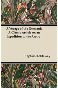 A Voyage of the Germania - A Classic Article on an Expedition to the Arctic