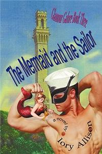 Mermaid and the Sailor: Glamour Galore, Book Three