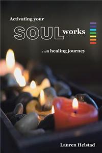Activating Your Soulworks
