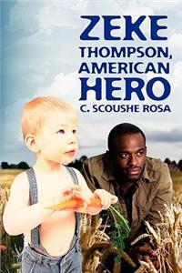 Zeke Thompson, American Hero