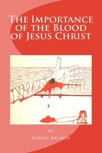 Importance of the Blood of Jesus Christ