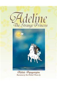 Adeline The Strange Princess