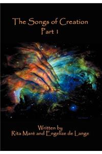 The Songs of Creation Part 1