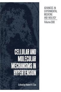 Cellular and Molecular Mechanisms in Hypertension