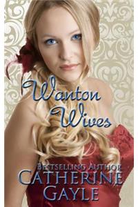 Wanton Wives