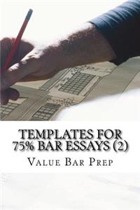 Templates For 75% Bar Essays (2)