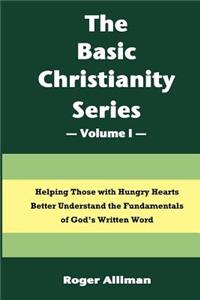 Basic Christianity Series - Volume I