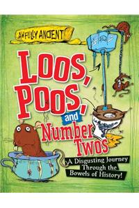 Loos, Poos, and Number Twos