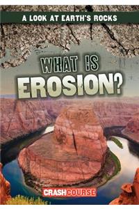 What Is Erosion?