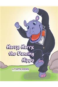 Harry, Harry, the Dancing Hippo