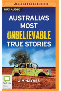 Australia's Most Unbelievable True Stories