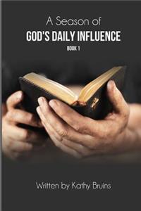 A Season of God's Daily Influence