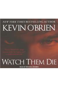 Watch Them Die