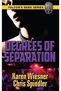 Falcon's Bend Series, Book 1: Degrees of Separation