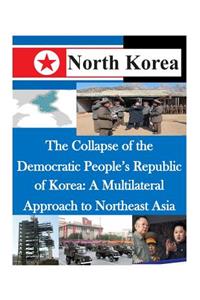 Collapse of the Democratic People's Republic of Korea