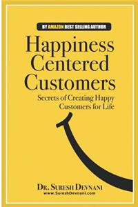 Happiness Centered Customers