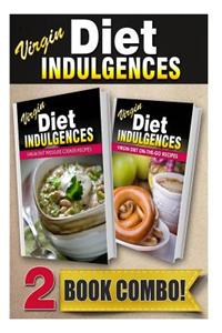 Virgin Diet Pressure Cooker Recipes and Virgin Diet On-The-Go Recipes: 2 Book Combo