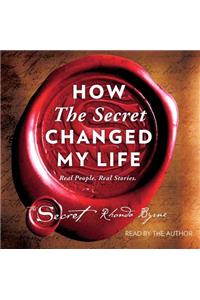How the Secret Changed My Life