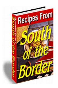 Recipes from South of the Border