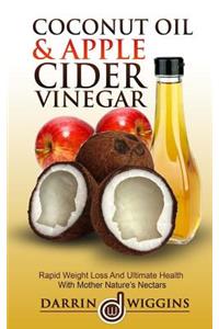 Coconut Oil & Apple Cider Vinegar